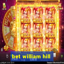 bet william hill